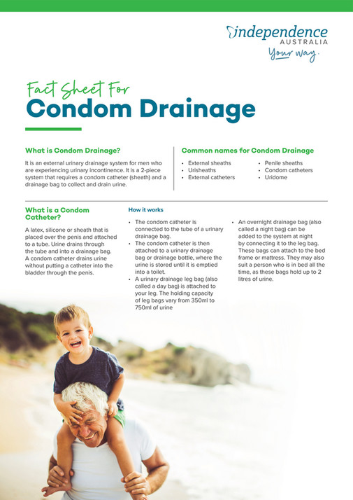 Independence Australia Condom Drainage Factsheet Page 1